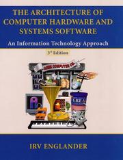 Cover of: The architecture of computer hardware and systems software by Irv Englander