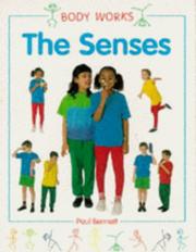 Cover of: The Senses (Body Works) by Paul Bennett