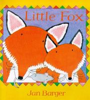 Cover of: Little Fox (Little Animals) by Jan Barger