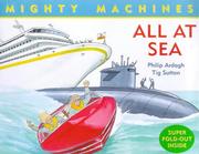 Cover of: All at Sea (Mighty Machines) by Philip Ardagh