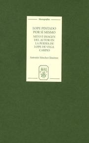 Cover of: Lope pintado por sí mismo: Mito e imagen del autor en la poesía de Lope de Vega Carpio (Monografías A)
