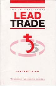 Cover of: The International Lead Trade (International Trade) by Vincent Rich