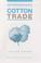 Cover of: The International Cotton Trade (International Trade)