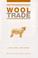 Cover of: The International Wool Trade (International Trade)
