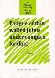 Cover of: Fatigue of Thin Walled Joints Under Complex Loading