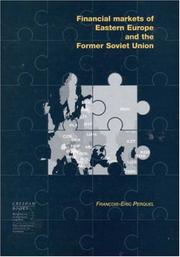 Financial Markets of Eastern Europe and the Former Soviet Union by Francois Eric Perquel