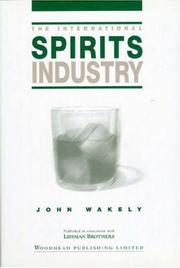 Cover of: The International Spirits Industry (International Trade) by John Wakely