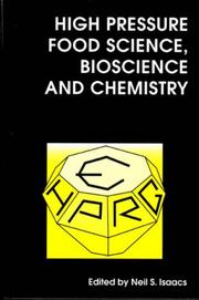 Cover of: High Pressure Food Science, Bioscience and Chemistry