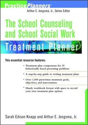 Cover of: The School Counseling and School Social Work Treatment Planner (Practice Planners) by Sarah Edison Knapp, Arthur E. Jongsma Jr.