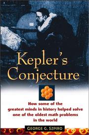 Cover of: Kepler's Conjecture by George G. Szpiro