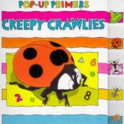Cover of: Creepy Crawlies (Pop-up Primers) by Caroline Tetley, Stuart Trotter