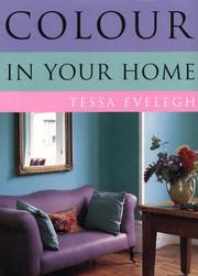 Cover of: Colour in Your Home by Tessa Evelegh