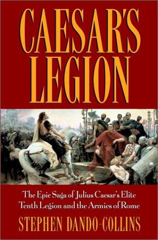 Caesar's Legion by Stephen Dando-Collins