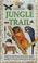 Cover of: Jungle Trail (Funfax Eyewitness Books)