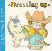 Cover of: Dressing Up (Lucy Su Board Books)