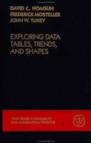 Cover of: Exploring data tables, trends, and shapes by edited by David C. Hoaglin, Frederick Mosteller, John W. Tukey.