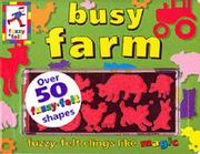 Cover of: Busy Farm (Fuzzy Felt Activity Books) by 