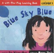 Cover of: Blue Sky Blue (Colours) (Lift-the-flap Learning) by Ken Wilson-Max