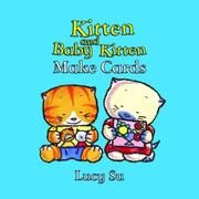 Cover of: Kitten and Baby Kitten Make Cards