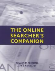 Cover of: The Online Searcher's Companion by William H. Forrester, Jane L. Rowlands