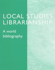 Cover of: Local Studies Librarianship: A World Bibliography