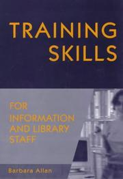 Training Skills for Information and Library Staff by B. Allan