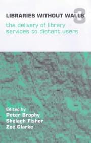 Cover of: Libraries Without Walls 3: The Delivery of Library Services to Distant Users