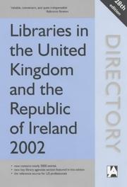Cover of: Libraries in the United Kingdom and the Republic of Ireland 2002
