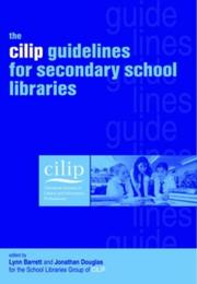 Cover of: Cilip Guidelines For Secondary School Libraries