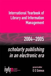 Cover of: Scholarly Publishing In An Electronic Era (International Yearbook of Library and Information Management) (International Yearbook of Library and Information Management)