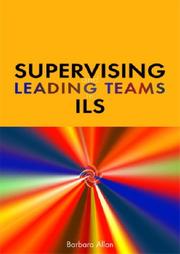 Cover of: Supervising and Leading Teams in ILS