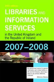 Cover of: Libraries and Information Services in the United Kingdom and the Republic of Ireland