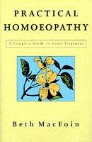 Cover of: Practical Homoeopathy: A Complete Guide to Home Treatment