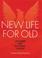 Cover of: New Life For Old