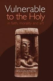 Cover of: Vulnerable To The Holy: In Faith, Morality And Art