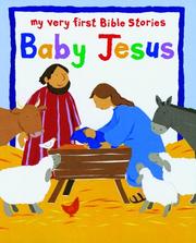 Cover of: The Baby Jesus: A Touch-and-Feel Book (Touch-And-Feel Book)