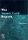 Cover of: The Smart Card Report