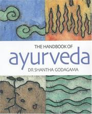 Cover of: The Handbook of Ayurveda: India's Medical Wisdom Explained