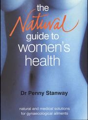 The Natural Guide to Women's Health by Dr Penny Stanway