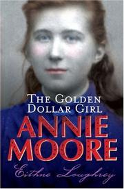 Cover of: Annie Moore Golden Dollar Girl by Eithne Loughrey