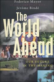 Cover of: The World Ahead: Our Future in the Making