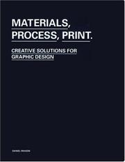 Cover of: Materials, Process, Print: Creative Ideas for Graphic Design