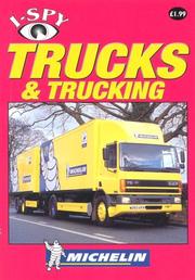 Cover of: I-Spy Trucks and Trucking (Michelin I-Spy)