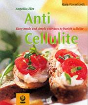 Cover of: Anti-cellulite by Angelika Ilies