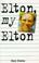 Cover of: Elton, My Elton