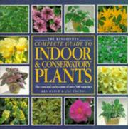 Cover of: Kingfisher Complete Guide to Indoor and Conservatory Plants (Larousse Complete Guides)