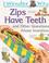 Cover of: I Wonder Why Zips Have Teeth and Other Questions About Inventions (I Wonder Why Series)