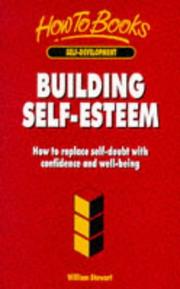 Cover of: Building Self-Esteem: How to Replace Self-Doubt With Confidence & Well-Being (How to)