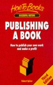 Cover of: Publishing a Book: How to Publish Your Own Work and Make a Profit (How to Books : Successful Writing)