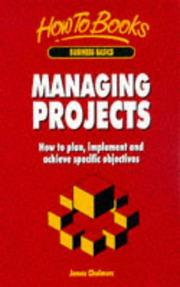 Cover of: Managing Projects (How to) by James Chalmers